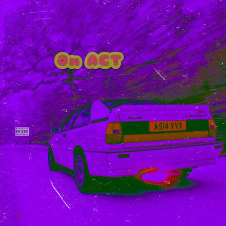 On Act (slowed & reverb) ft. trappytrap | Boomplay Music