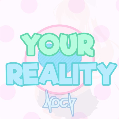Your Reality ft. Rachel | Boomplay Music
