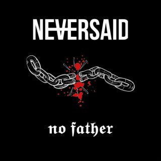 No Father lyrics | Boomplay Music