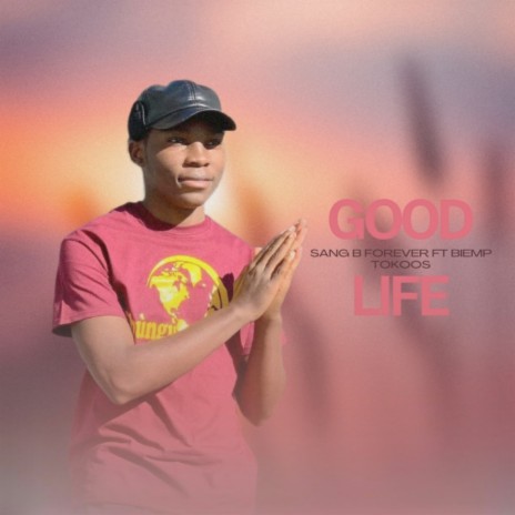 Good Life ft. Biemp Tokoos | Boomplay Music