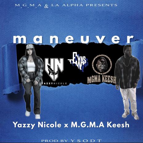 Maneuver ft. Yazzy Nicole | Boomplay Music