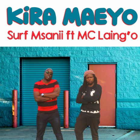 KIRA MAEYO ft. MC Laing'o | Boomplay Music