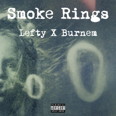 Smoke Rings ft. Burnem | Boomplay Music