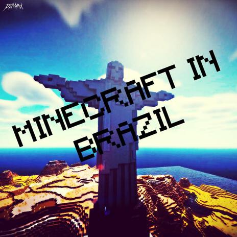 MINECRAFT IN BRAZIL (Sped up) | Boomplay Music