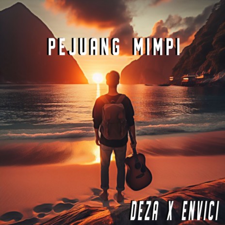 Pejuang Mimpi ft. Envici | Boomplay Music