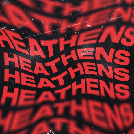 Heathens | Boomplay Music