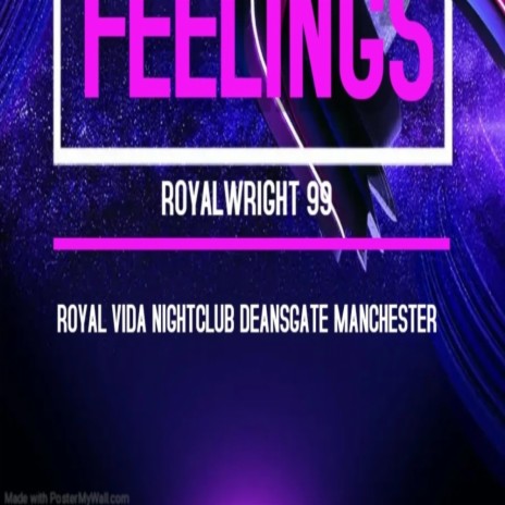 FEELINGS BY ROYALWRIGHT 99