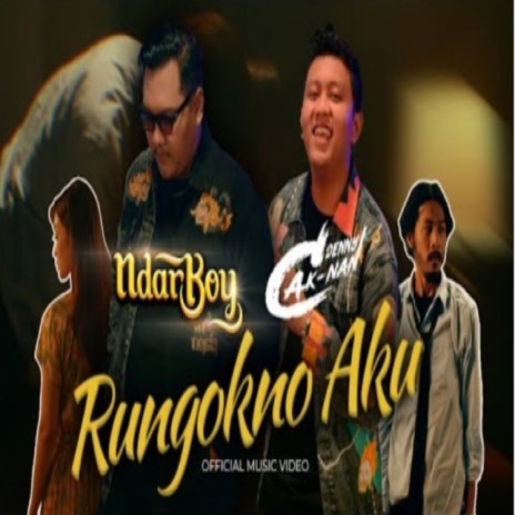 RUNGOKNO AKU (Indonesia) | Boomplay Music