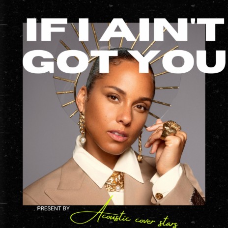 If i ain't got you | Boomplay Music
