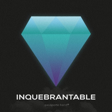 Inquebrantable