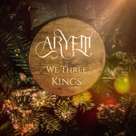 We Three Kings | Boomplay Music