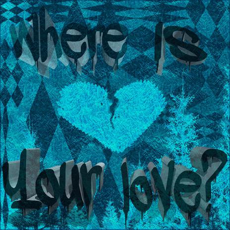 Where is your love? | Boomplay Music