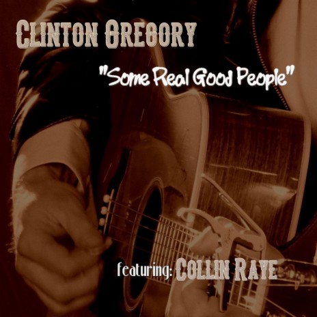 Some Real Good People (feat. Collin Raye) | Boomplay Music