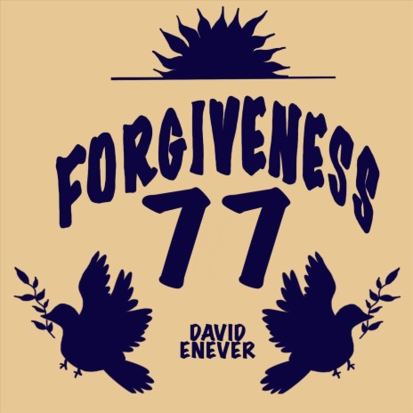 Forgiveness Seven Seven | Boomplay Music