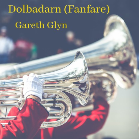 Dolbadarn (Fanfare) | Boomplay Music