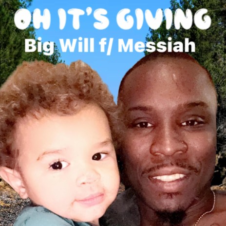 Oh Its Giving f/ Messiah | Boomplay Music
