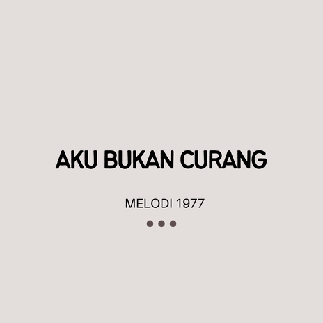 AKU BUKAN CURANG | Boomplay Music