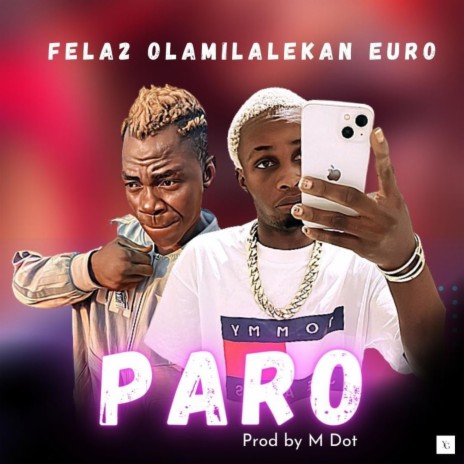 Paro ft. Olamilekan Euro | Boomplay Music