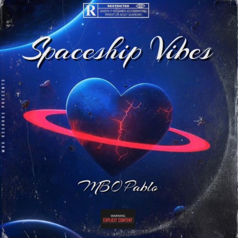 Spaceship Vibes - MBO PABLO MP3 download | Spaceship Vibes - MBO PABLO  Lyrics | Boomplay Music