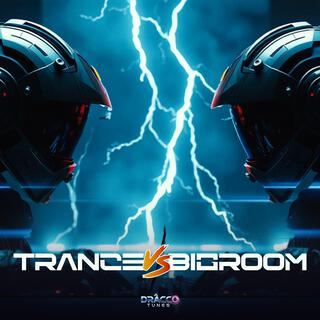 TRANCE VS BIG ROOM