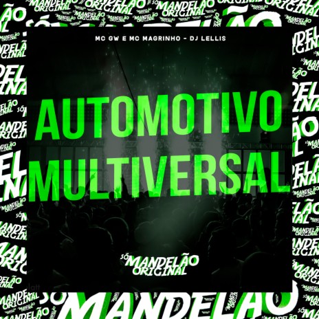 Automotivo Multiversal ft. Mc Magrinho & DJ Lellis | Boomplay Music