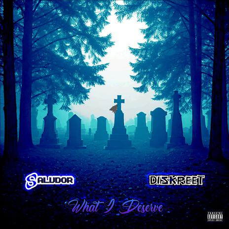 What I Deserve ft. Salvdor | Boomplay Music