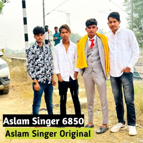Aslam Singer 6850 | Boomplay Music