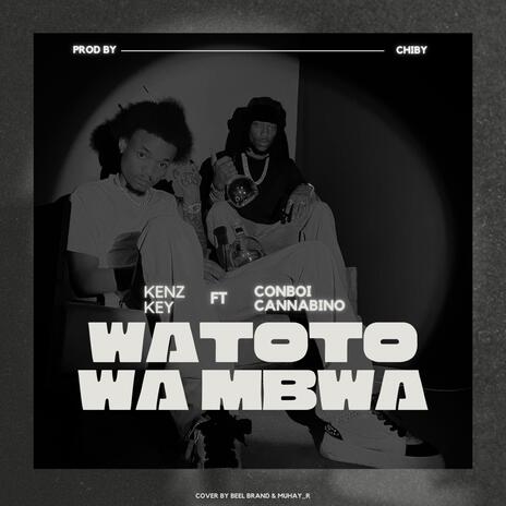 WATOTO WA MBWA ft. Conboi cannabino | Boomplay Music