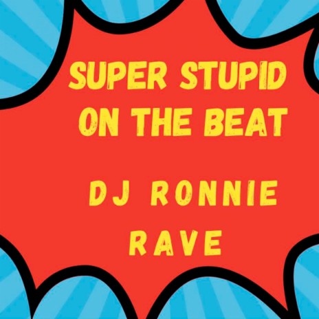 Super Stupid on the Beat | Boomplay Music
