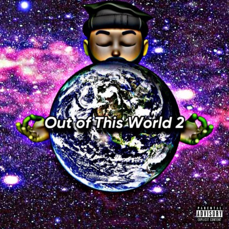 Out of This World pt. II ft. YS YAHWEH