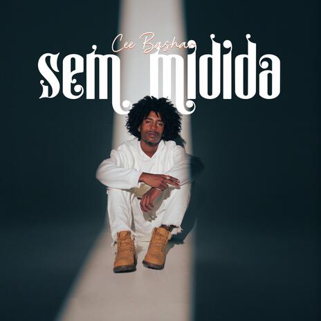 Sem midida ft. Cee Bashar | Boomplay Music