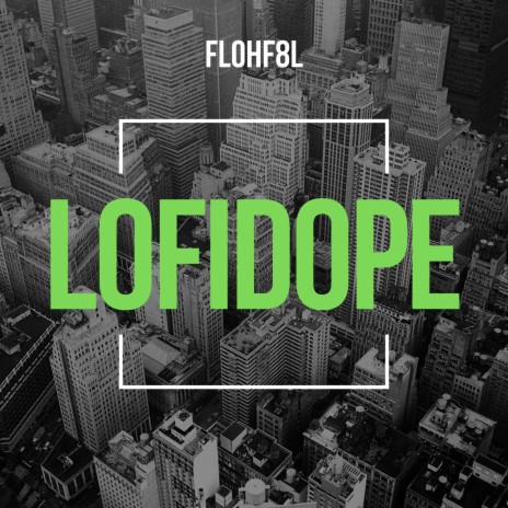 lofidope | Boomplay Music
