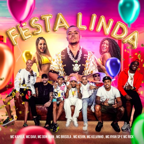 Festa Linda ft. Djay W, Mc Davi, Mc Don Juan, Mc Brisola & MC Ryan SP | Boomplay Music