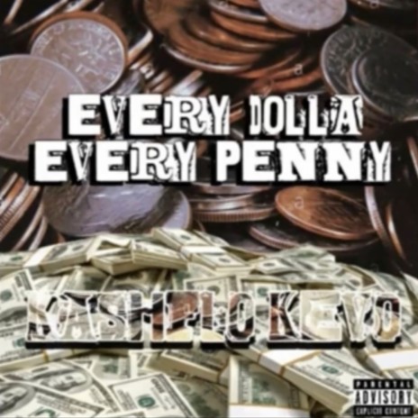 Every Dollar Every Penny | Boomplay Music