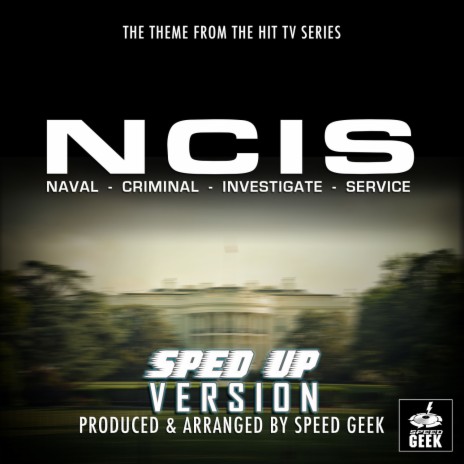 NCIS Main Theme (From NCIS) (Sped-Up Version) | Boomplay Music