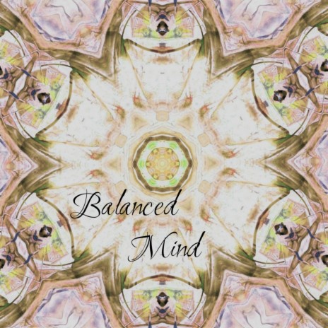 BALANCED MIND | Boomplay Music