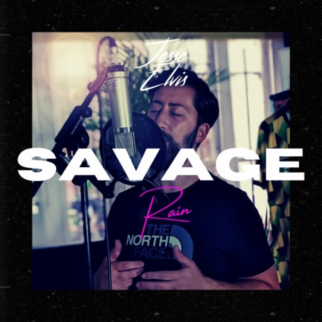 Savage Rain | Boomplay Music