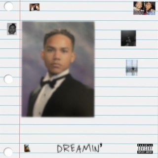 Dreamin' lyrics | Boomplay Music