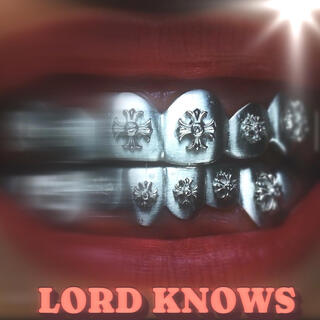 Lord Knows