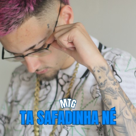 Mtg Ta Safadinha Né ft. Dg Mc, Mc Fz & Da Roça | Boomplay Music