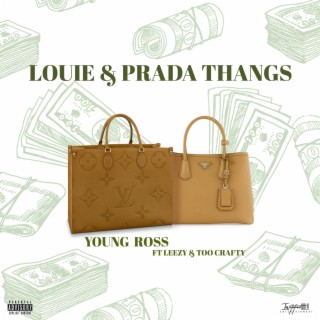 Louie & Prada Thangs