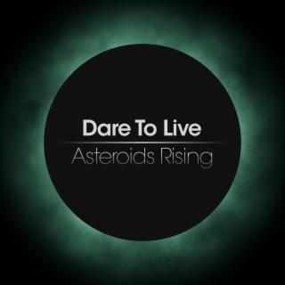 Dare To Live