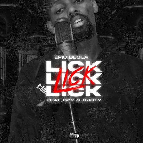 Lick ft. Gzy & Dusty