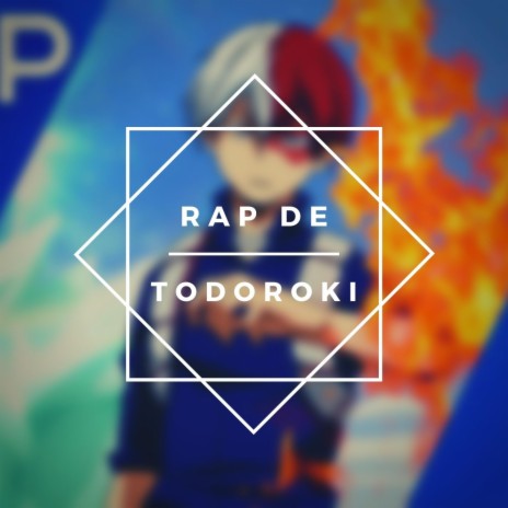 Rap de Todoroki | Boomplay Music