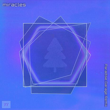 miracles ! (Paradise Garage Remix) | Boomplay Music