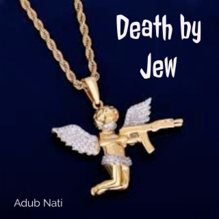 Death by Jew