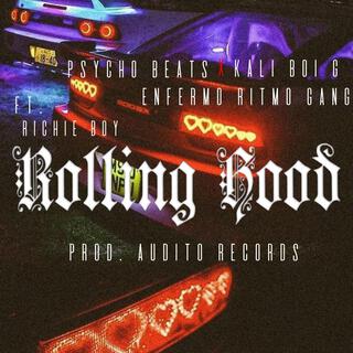 Rolling Hood x Richie Boy x Enfermo Ritmo Gang