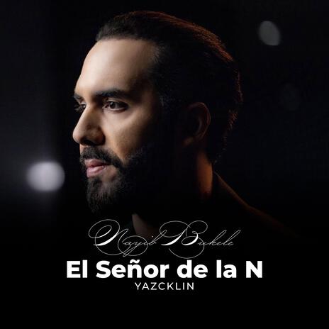 El Señor de la N (Deluxe) | Boomplay Music