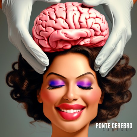 Ponte Cerebro | Boomplay Music