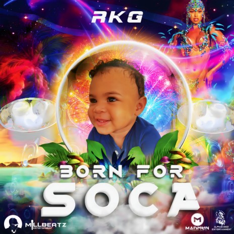 Born for Soca ft. MillBeatz | Boomplay Music